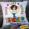 Personalized Proud Teacher Teach Inspire Pillow DB76 26O24 1
