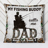 Personalized Fishing Dad Grandpa Pillow DB85 23O47 1