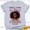Personalized Strong BWA Have Standards T Shirt JL271 65O34 1