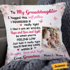 Personalized Granddaughter Daughter Photo Pillow DB107 26O36 1