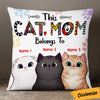 Personalized Cat Mom Belongs Pillow DB162 81O36 1