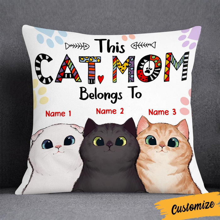 Personalized Cat Mom Belongs Pillow DB162 81O36 1