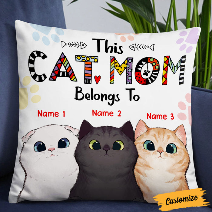 Personalized Cat Mom Belongs Pillow DB162 81O36 1