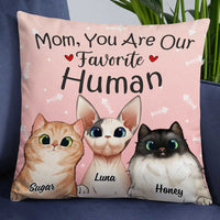 Personalized Cat Mom You Are My Favorite Human Pillow DB111 85O34 thumb 1
