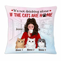 Personalized Cat Mom Not Drinking Alone Pillow DB116 26O47 thumb 1