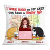 Personalized Cat Mom I Work Hard Pillow DB161 26O53 1