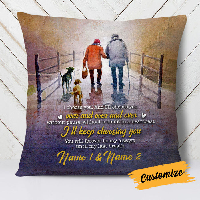Personalized Old Couple I Choose You Pillow DB134 95O18 1