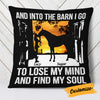 Personalized Horse Into The Barn I Go Pillow DB132 85O19 1
