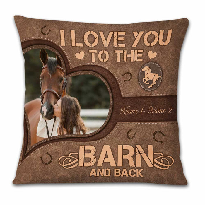 Personalized Love Horse To The Barn And Back Pillow DB135 26O23 1