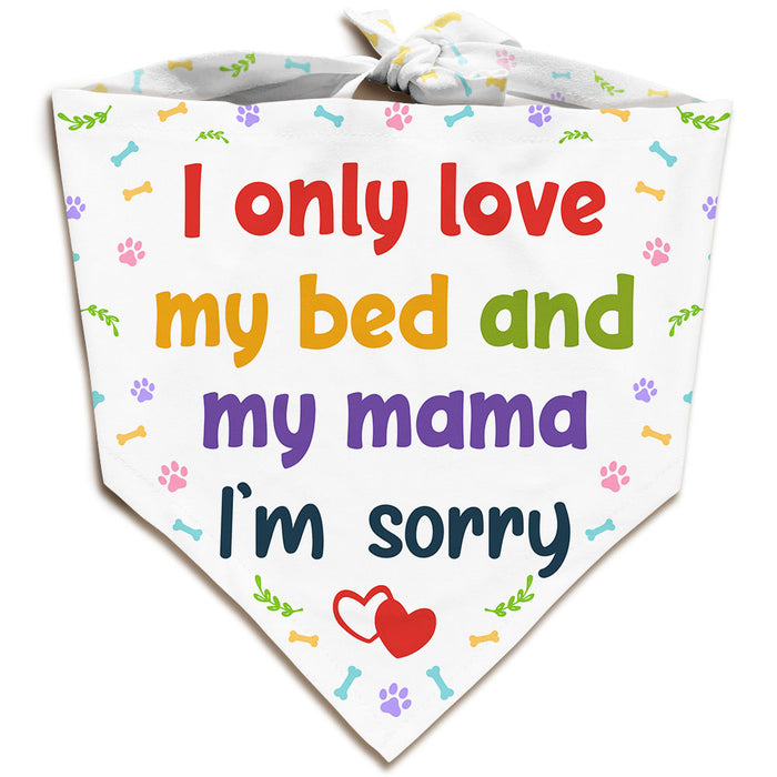 Dog Loves Bed And Mama Bandana DB142 30O53 1