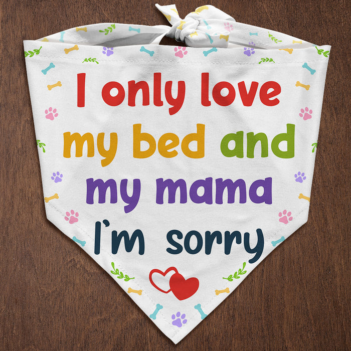 Dog Loves Bed And Mama Bandana DB142 30O53 1