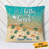 Personalized Life Is Better At The Beach Pillow DB144 95O58 1