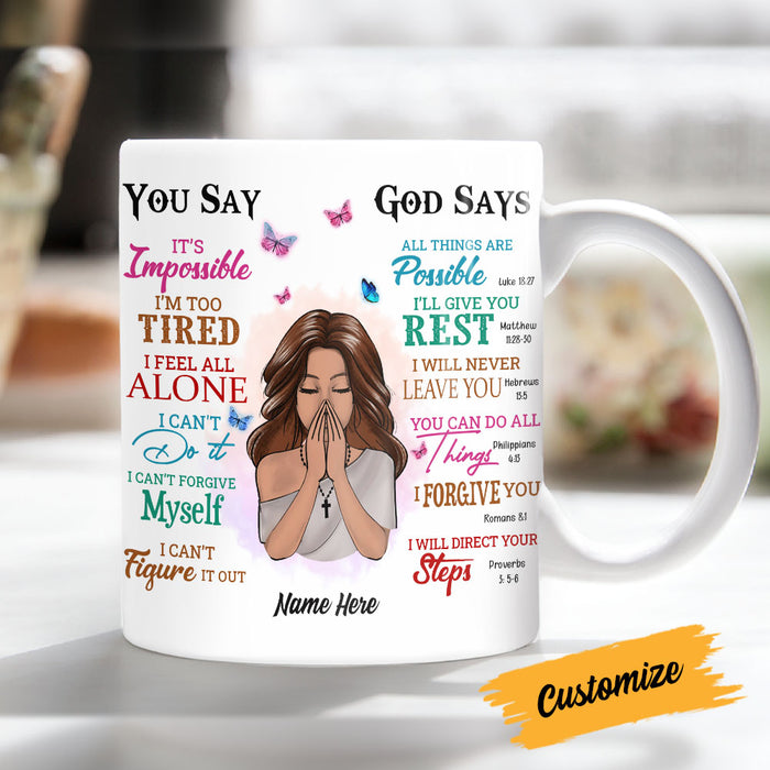 Personalized God Says You Are Mug NB103 87O53 1