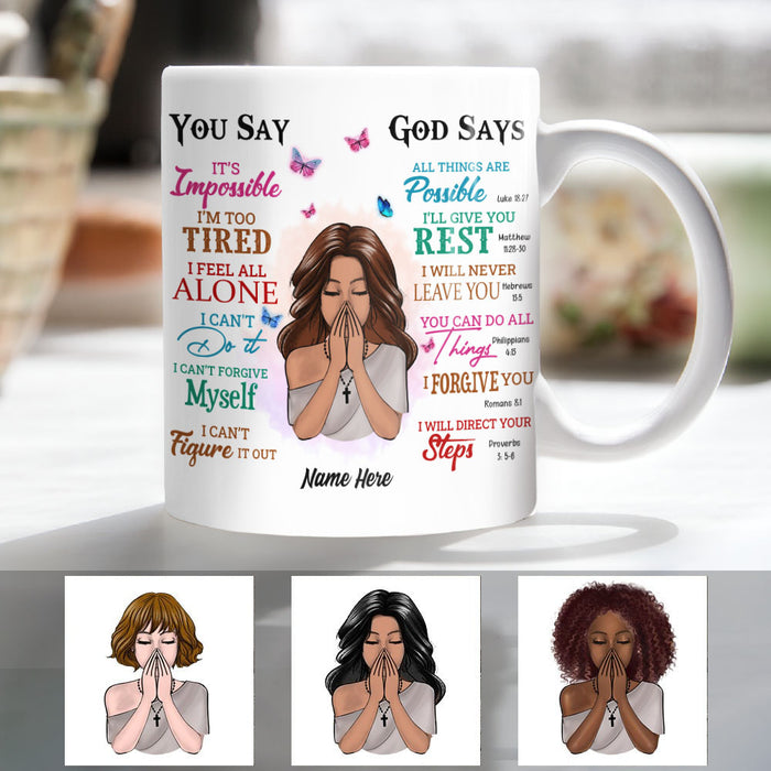 Personalized God Says You Are Mug NB103 87O53 1