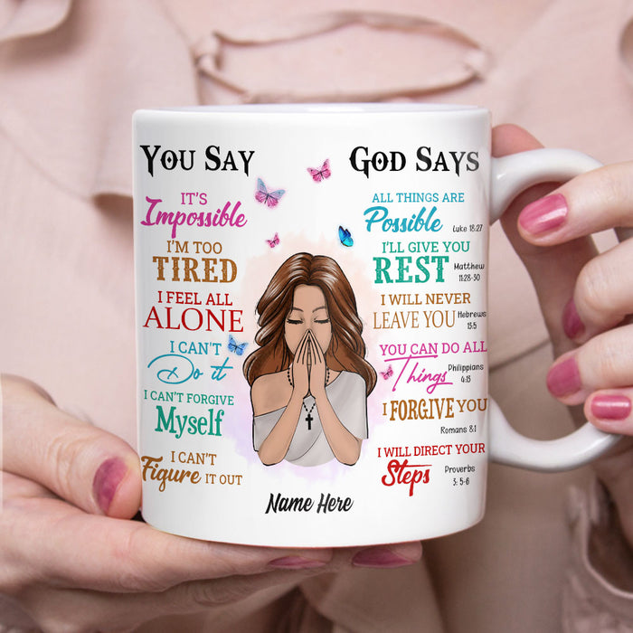 Personalized God Says You Are Mug NB103 87O53 1