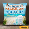 Personalized Life At The Beach Pillow DB143 26O47 1