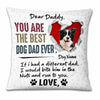 Personalized To Dog Dad Photo Pillow DB155 30O23 1