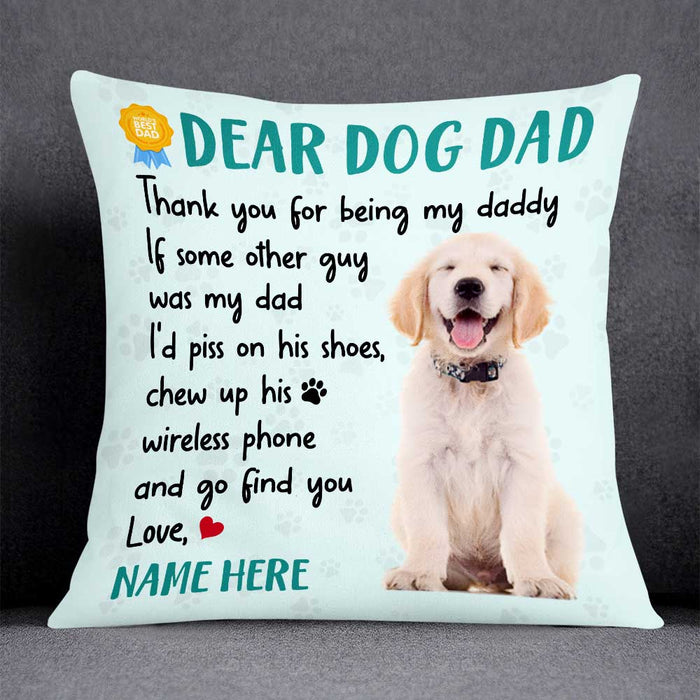 Personalized To Dog Dad Pillow DB155 26O47 1