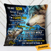 Personalized To My Son Wolf Pillow DB152 23O53 1