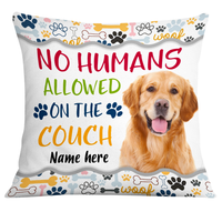 Personalized No Humans Allowed Dog Photo Pillow DB171 26O24 thumb 1