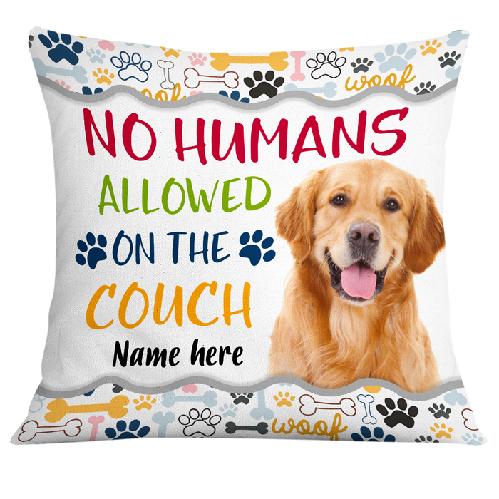 Personalized No Humans Allowed Dog Photo Pillow DB171 26O24 1