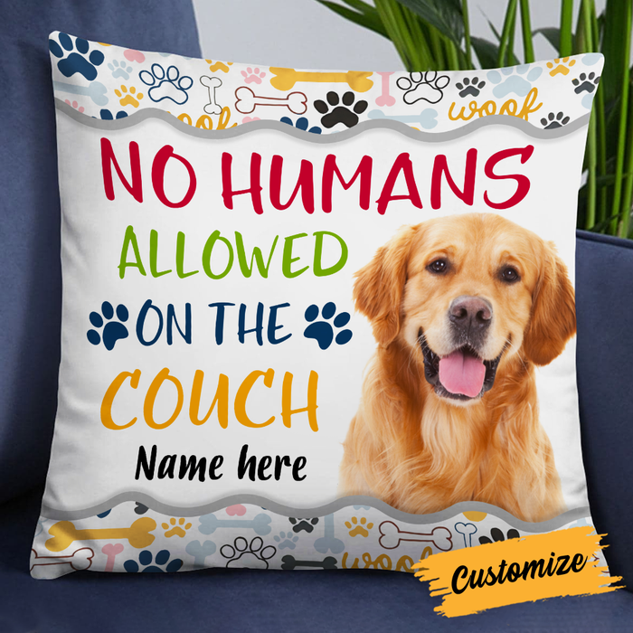 Personalized No Humans Allowed Dog Photo Pillow DB171 26O24 1