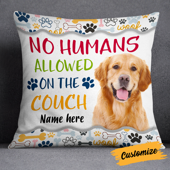 Personalized No Humans Allowed Dog Photo Pillow DB171 26O24 1