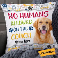 Personalized No Humans Allowed Dog Photo Pillow DB171 26O24 thumb 1