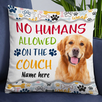 Personalized No Humans Allowed Dog Photo Pillow DB171 26O24 thumb 1