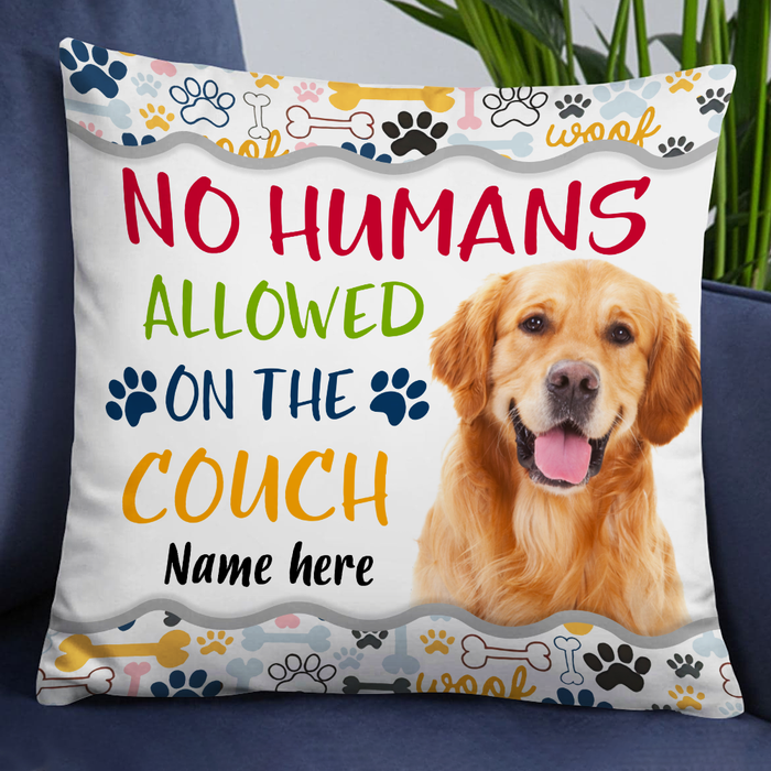 Personalized No Humans Allowed Dog Photo Pillow DB171 26O24 1