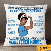 Personalized BWA Nurse Earn The Title Pillow DB175 95O36 thumb 1