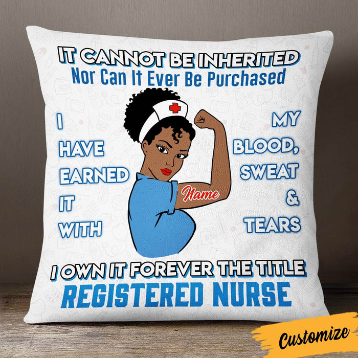 Personalized BWA Nurse Earn The Title Pillow DB175 95O36 1