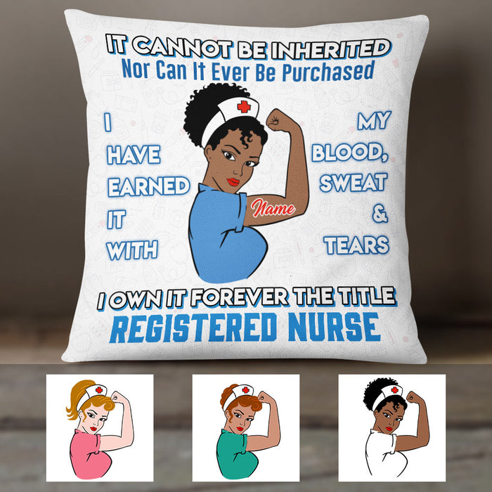 Personalized BWA Nurse Earn The Title Pillow DB175 95O36 1