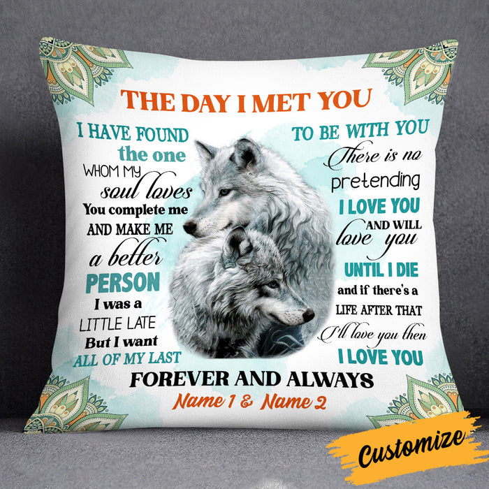 Personalized Couple Love Wolf Husband Wife The Day I Met You Pillow DB205 85O34 1