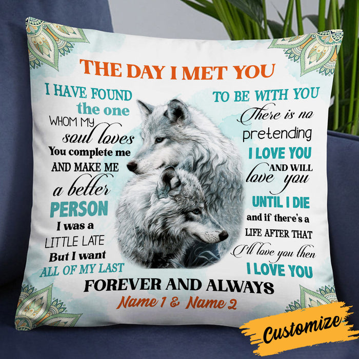 Personalized Couple Love Wolf Husband Wife The Day I Met You Pillow DB205 85O34 1