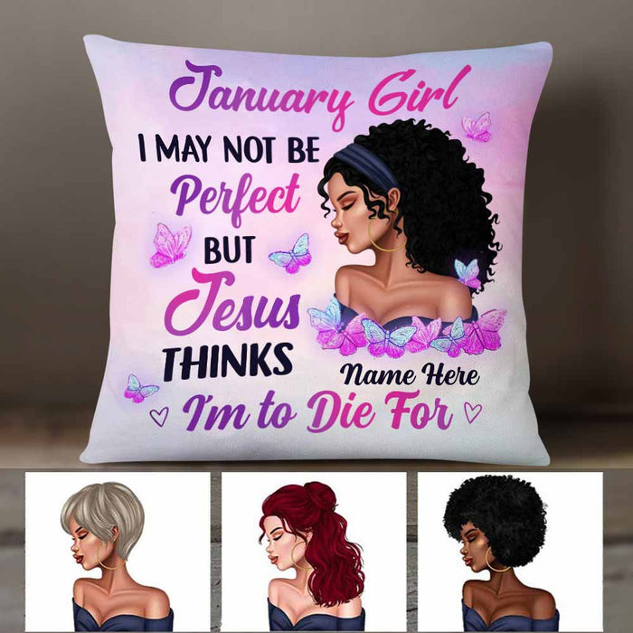 Personalized BWA Birthday I May Not Be Perfect Jesus Pillow DB213 85O58 1