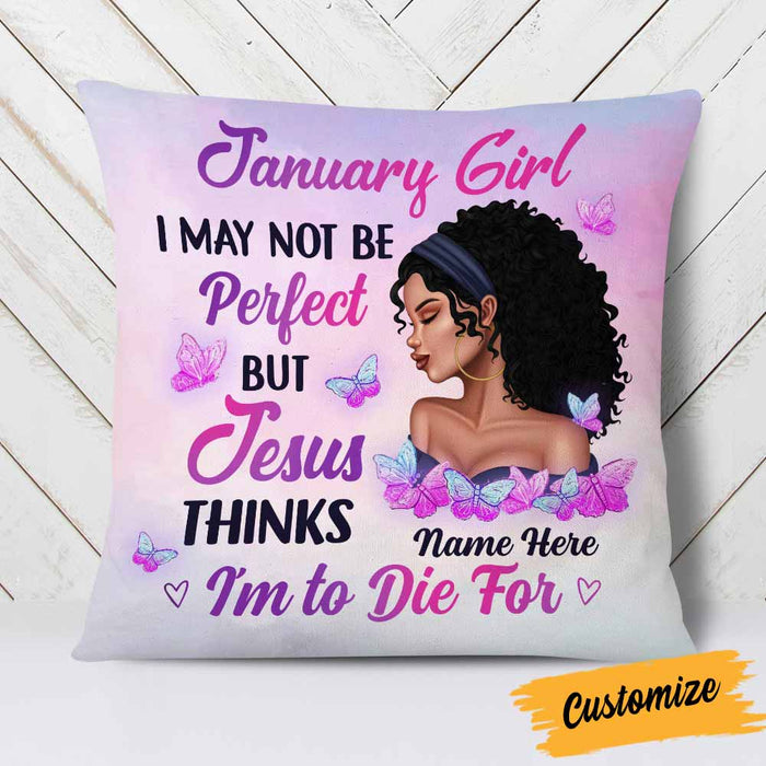 Personalized BWA Birthday I May Not Be Perfect Jesus Pillow DB213 85O58 1