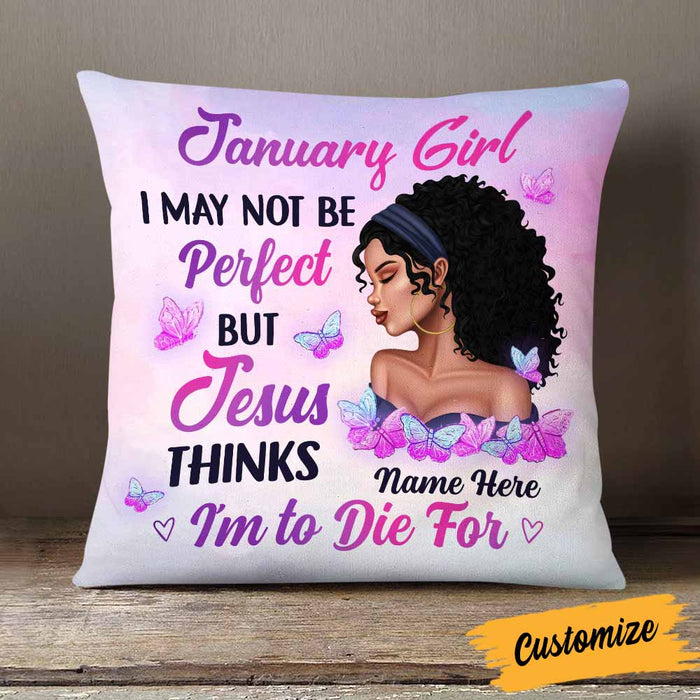 Personalized BWA Birthday I May Not Be Perfect Jesus Pillow DB213 85O58 1
