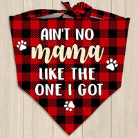 No Mama Like The One I Got Dog Bandana DB221 85O23 thumb 1