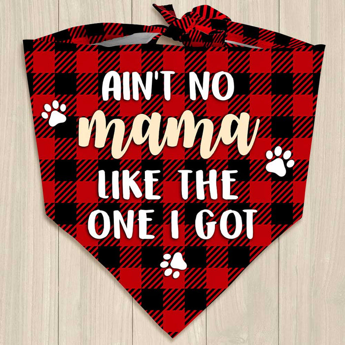 No Mama Like The One I Got Dog Bandana DB221 85O23 1
