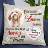 Personalized Dog Memo Heaven In Home Pillow DB222 26O47 1