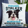 Personalized Dog Photo Personal Stalker Pillow DB222 95O57 1