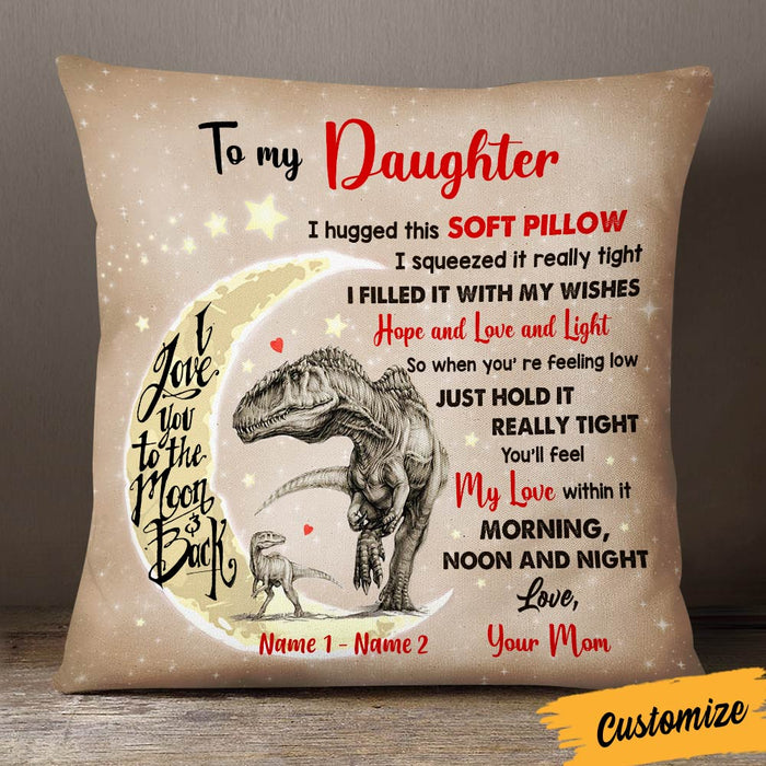 Personalized Hug This To My Daughter Dinosaur Pillow DB244 26O36 1