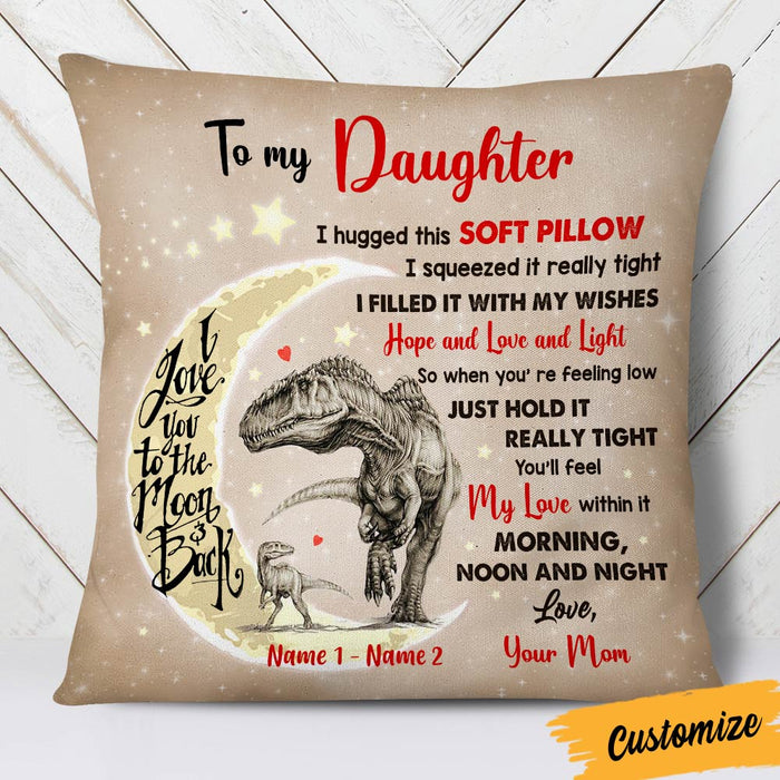 Personalized Hug This To My Daughter Dinosaur Pillow DB244 26O36 1
