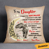 Personalized Hug This To My Daughter Dinosaur Pillow DB244 26O36 thumb 1