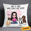 Personalized Just A Girl Who Loves Her Dog Icon Dog Mom Pillow DB245 85O58 1