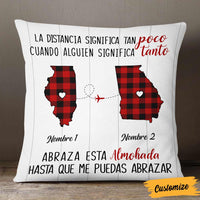 Personalized Someone Means So Much Long Distance Spanish Pillow DB271 85O57 thumb 1