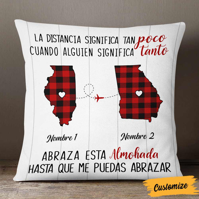 Personalized Someone Means So Much Long Distance Spanish Pillow DB271 85O57 1