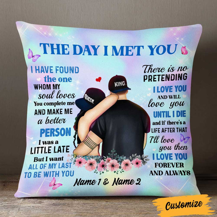 Personalized Couple The Day I Met You Pillow DB273 87O57 1