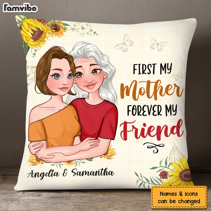 Personalized First My Mother Forever My Friend Pillow 24017 1